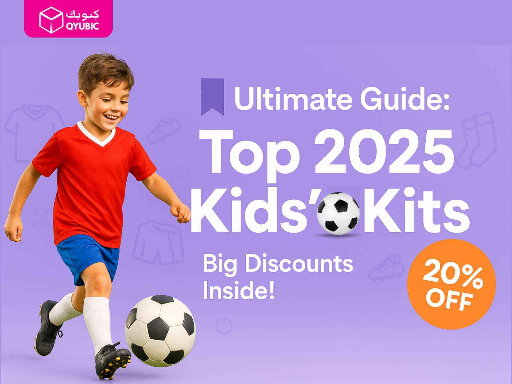 A young boy in a red jersey and blue shorts kicks a soccer ball on a purple background with the text ‘Ultimate Guide: Top 2025 Kids football Kits Big Discounts Inside!’ and a ‘20% OFF’ badge