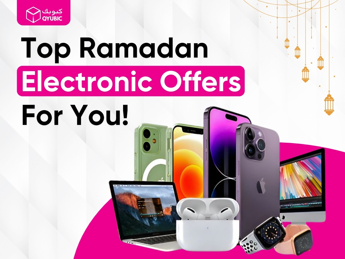 Top Ramadan Electronic Offers For You