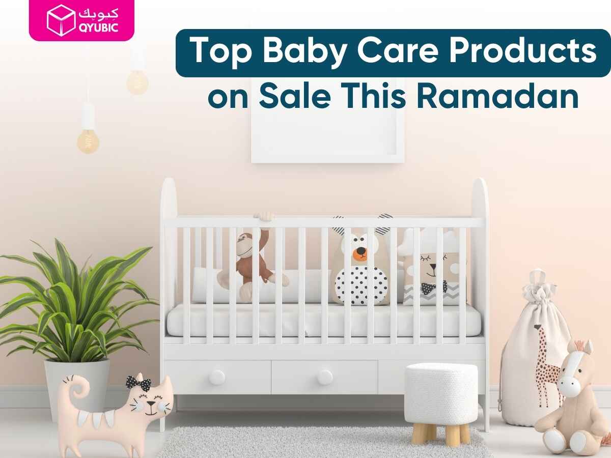 A vibrant display showing a written overlay text top baby care products on Ramadan sale