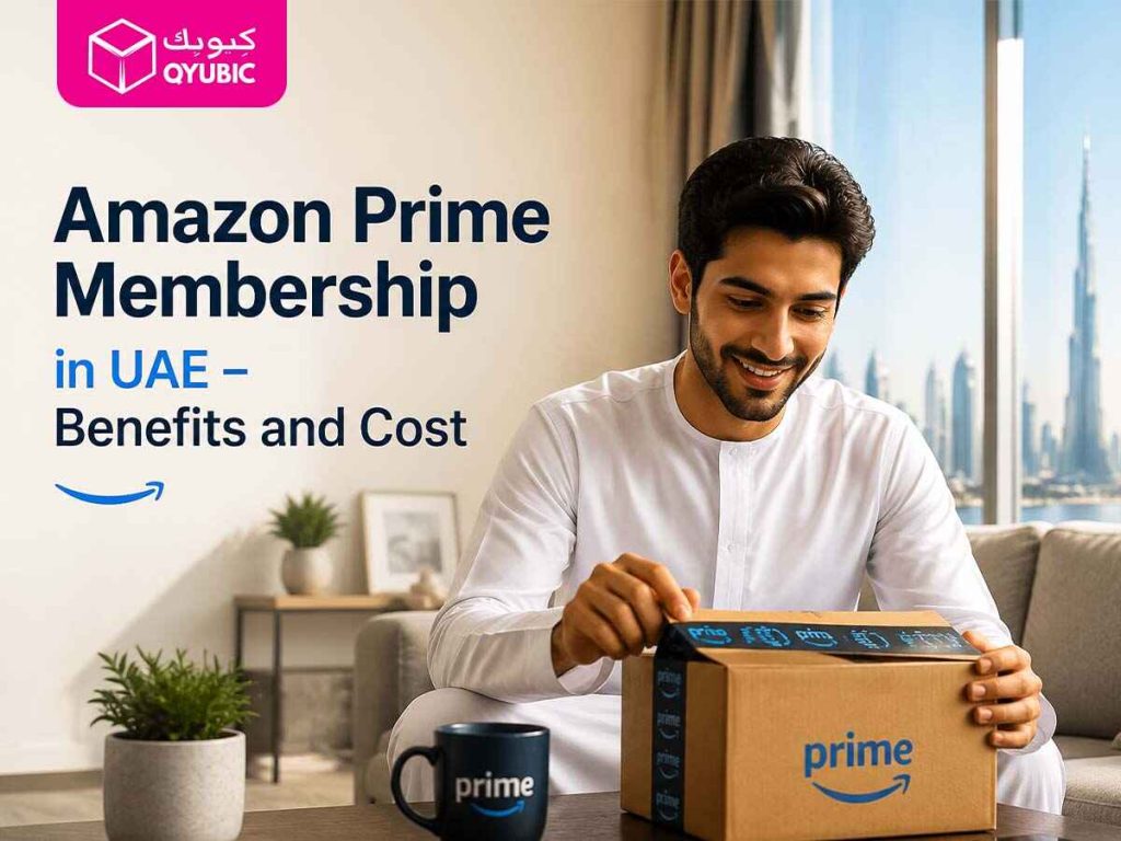 Amazon Prime membership in UAE benefits and cost guide with Prime delivery and shopping perks
